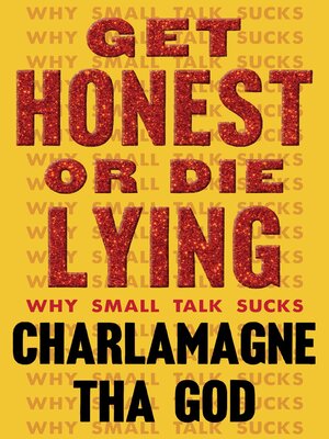cover image of Get Honest or Die Lying